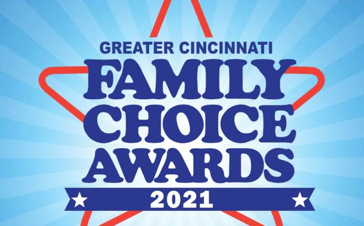 Greater Cincinnati Family Choice Awards 2021