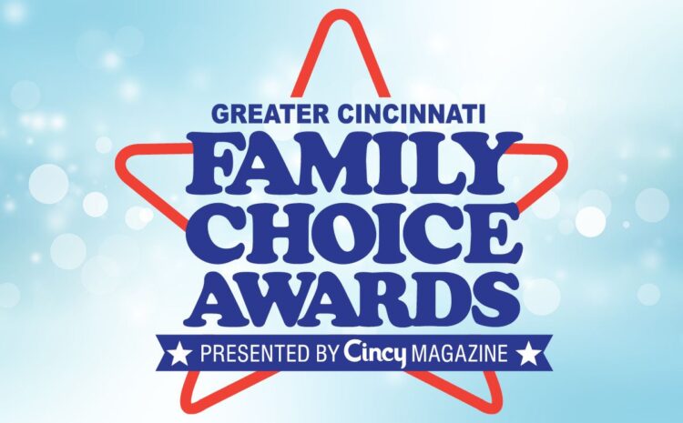  Greater Cincinnati Family Choice Awards 2025