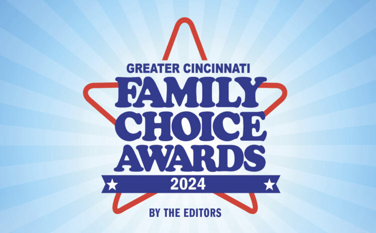  Greater Cincinnati Family Choice Awards 2024